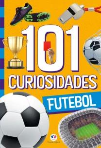 101 Curiosidades - Futebol